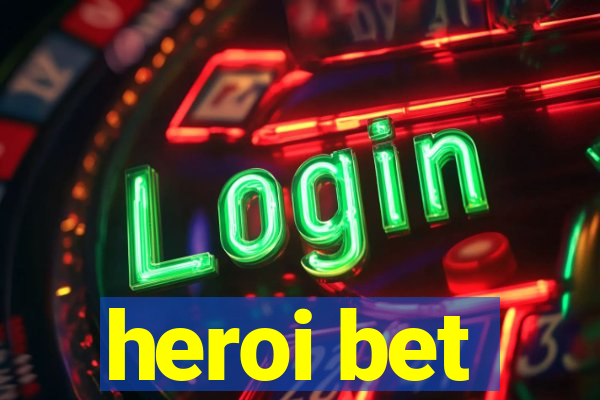 heroi bet